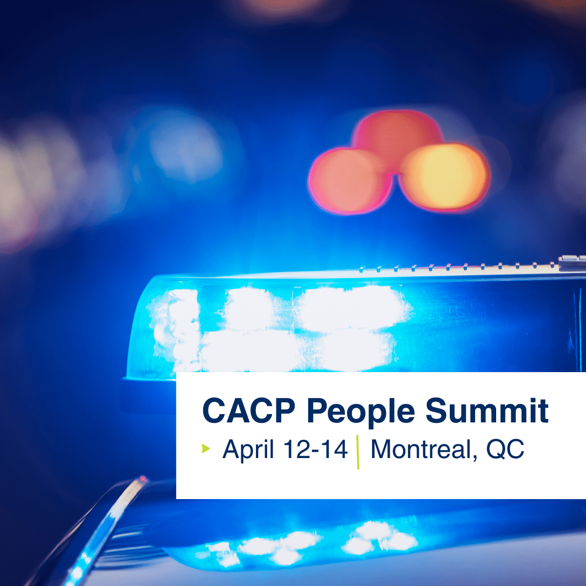 Image of police lights with CACP People Summit, April 12-14, Montreal, QC text on top